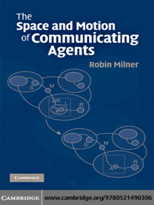 cover image of The Space and Motion of Communicating Agents